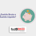 El sueldo líquido es el monto final que recibe un trabajador en su cuenta bancaria después de aplicar todos los descuentos legales y voluntarios sobre su remuneración.