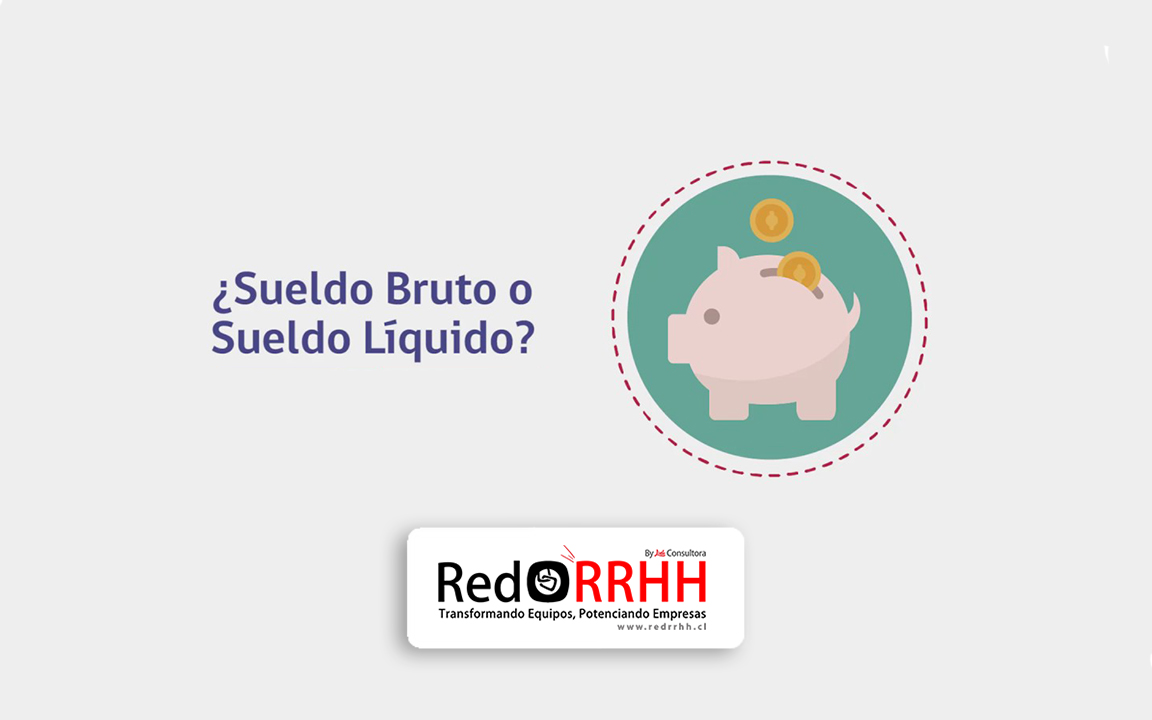 Liquidaciones de sueldo: ¿Cómo calcular el sueldo líquido y bruto?